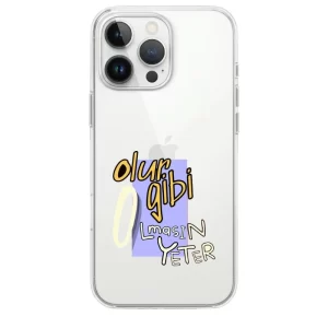 Olur Gibi Telefon Kılıfı temalı Olur Gibi İfadesiyle Kişiselleştirilmiş Telefon Kılıfı - Görsel 1