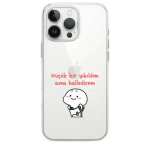 Küçük Bir Yıkıldım Ama Halledicem Telefon Kılıfı - Görsel 1 yakın çekim